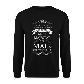 Seine Majestät der Maik betritt den Raum - Unisex Pullover - Schwarz - Vorne - Alina (178cm) & Michal (187cm)