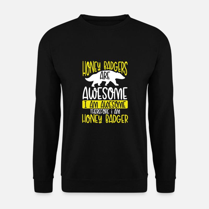 Honigdachs Sind Genial - Unisex Pullover - Schwarz