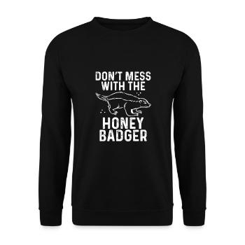 Don't Mess With The Honey Badger - Unisex Sweatshirt - black - Front - Alina (178cm) & Michal (187cm)