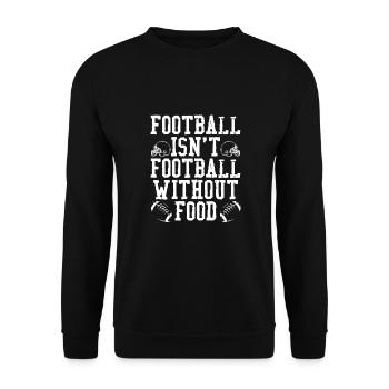 Football Ohne Essen - Unisex Pullover - Schwarz - Vorne - Alina (178cm) & Michal (187cm)