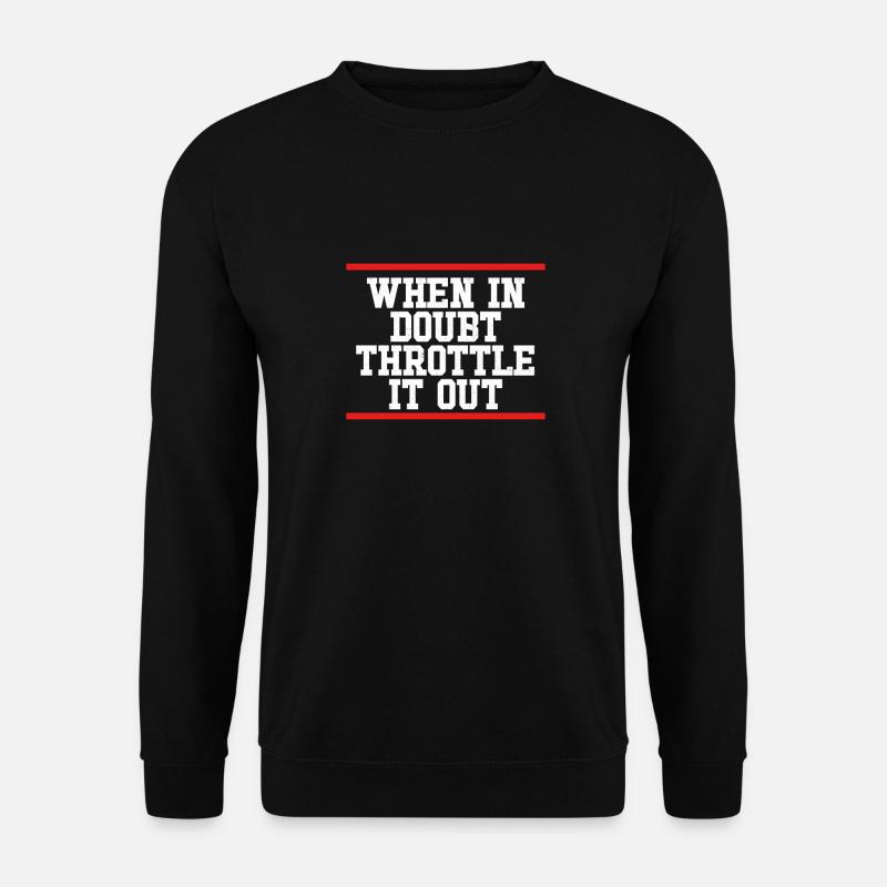 In case of doubt, chokes - Unisex Sweatshirt - black
