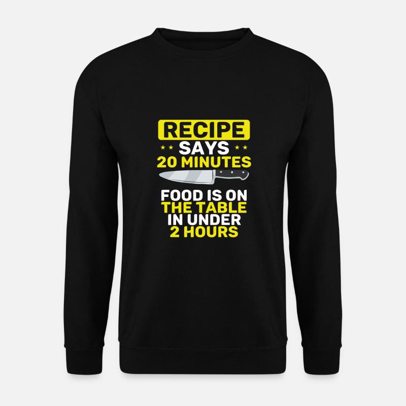 Recipe says wrong - Unisex Sweatshirt - black