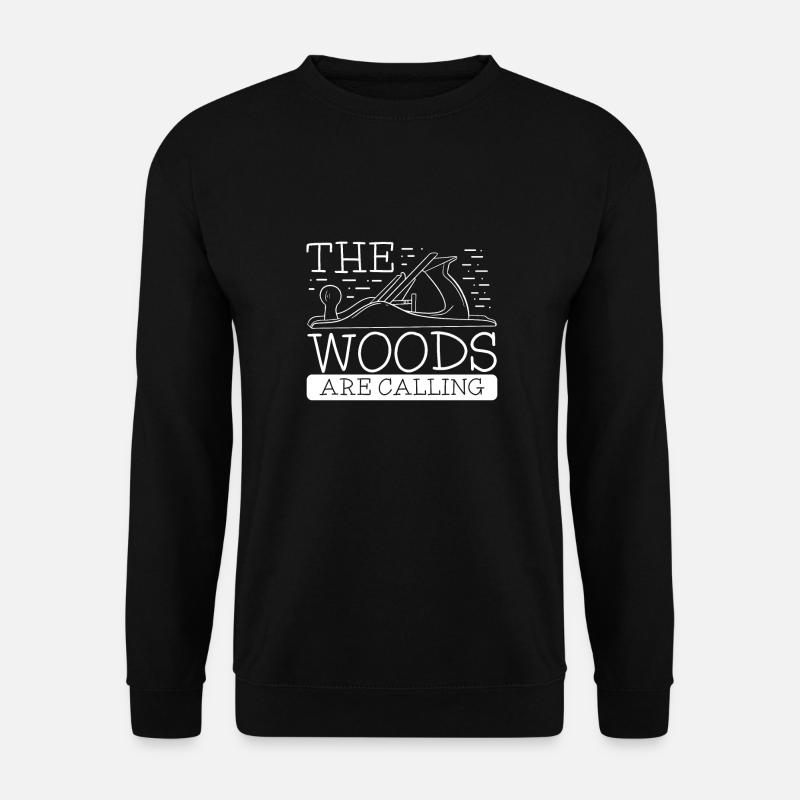 Das Holz ruft - Unisex Pullover - Schwarz
