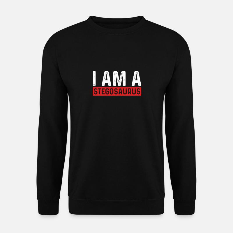 I'm a Stegosaurus - Unisex Sweatshirt - black