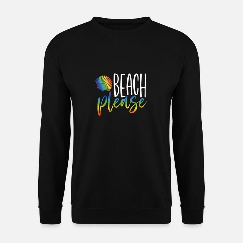 Beach Please - Unisex Sweatshirt - black