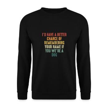 If you were a dog - Unisex Sweatshirt - black - Front - Alina (178cm) & Michal (187cm)
