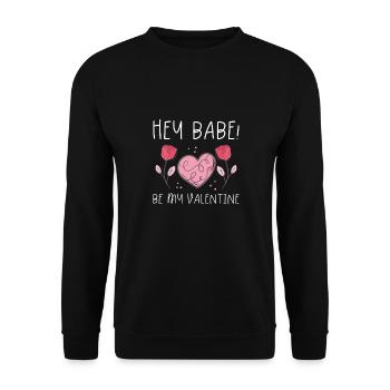 Hey Babe, Sei Mein Valentinsgruß - Unisex Pullover - Schwarz - Vorne - Alina (178cm) & Michal (187cm)