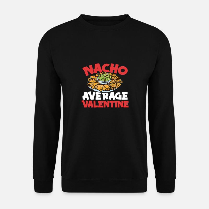 Nacho Durchschnittliches Essen Ist Mein - Unisex Pullover - Schwarz