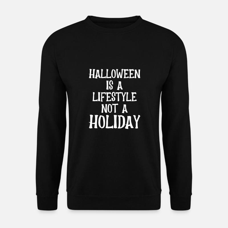 Halloween Ist Ein Lebensstil - Unisex Pullover - Schwarz