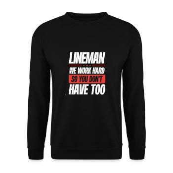 Lineman Nous travaillons dur - Sweat-shirt Unisexe - noir - Devant - Alina (178cm) & Michal (187cm)