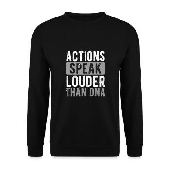 Deeds speak louder than dna - Unisex Sweatshirt - black - Front - Alina (178cm) & Michal (187cm)