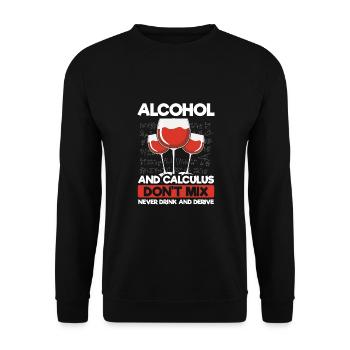 Alcohol and calculation do not fit - Unisex Sweatshirt - black - Front - Alina (178cm) & Michal (187cm)
