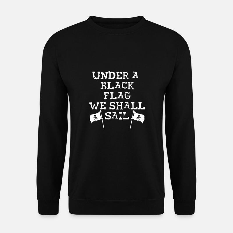 Under black flag - Unisex Sweatshirt - black