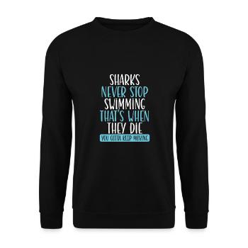 Les requins ne s’arrêtent jamais - Sweat-shirt Unisexe - noir - Devant - Alina (178cm) & Michal (187cm)