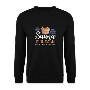 Sauna Ist Die Antwort - Unisex Pullover - Schwarz - Vorne - Alina (178cm) & Michal (187cm)