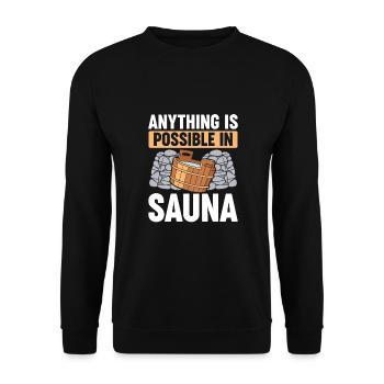 Everything is possible in the sauna - Unisex Sweatshirt - black - Front - Alina (178cm) & Michal (187cm)