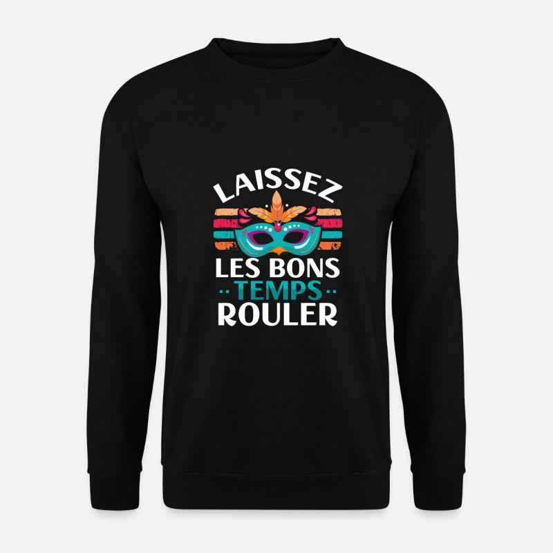 Leave the good roles - Unisex Sweatshirt - black