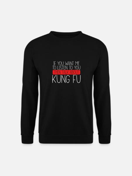Dann Sprechen Sie Über Kung fu - Unisex Pullover - Schwarz