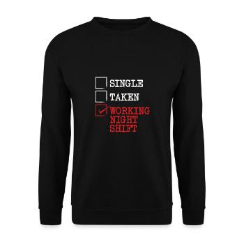 I only work the night shift - Unisex Sweatshirt - black - Front - Alina (178cm) & Michal (187cm)