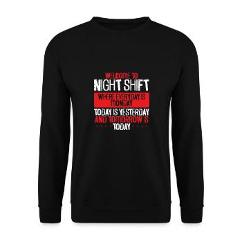 Welcome to the night shift - Unisex Sweatshirt - black - Front - Alina (178cm) & Michal (187cm)