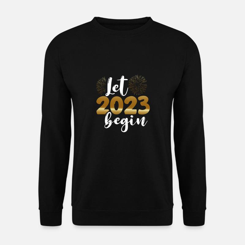 Que 2023 commence - Sweat-shirt Unisexe - noir