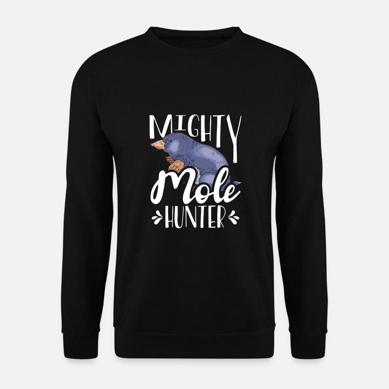 Mighty Mole Hunter - Unisex Sweatshirt - black