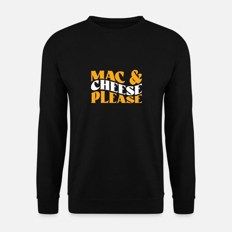 Mac Und Käse Bitte - Unisex Pullover - Schwarz
