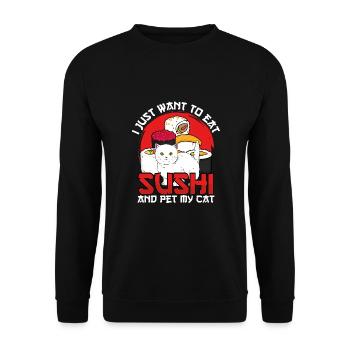 Je veux juste manger des sushis et mon chat - Sweat-shirt Unisexe - noir - Devant - Alina (178cm) & Michal (187cm)