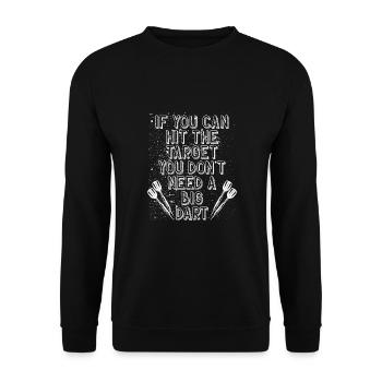 Vous n’avez pas besoin d’une grosse fléchette - Sweat-shirt Unisexe - noir - Devant - Alina (178cm) & Michal (187cm)
