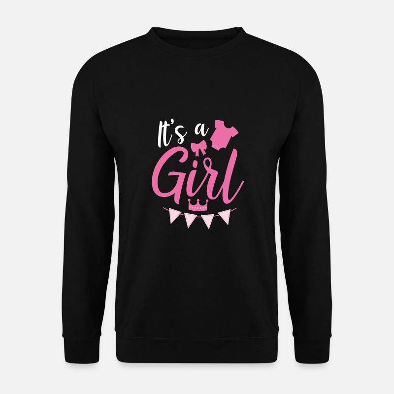 It's a girl - Unisex Sweatshirt - black