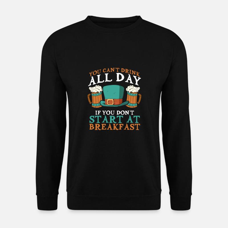 Start with a drink - Unisex Sweatshirt - black