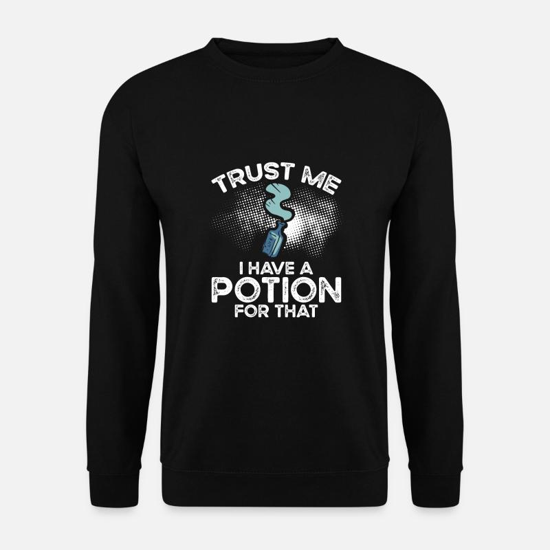 Glaub Mir, Ich Habe Einen Trank Dafür - Unisex Pullover - Schwarz