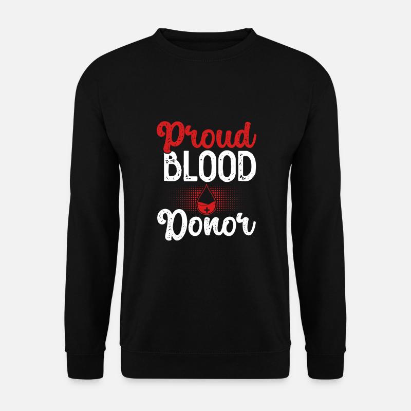 Fier donneur de sang - Sweat-shirt Unisexe - noir