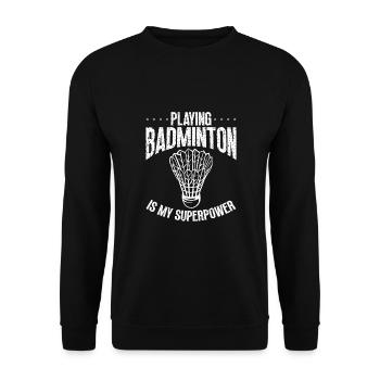Le badminton est ma superpuissance - Sweat-shirt Unisexe - noir - Devant - Alina (178cm) & Michal (187cm)