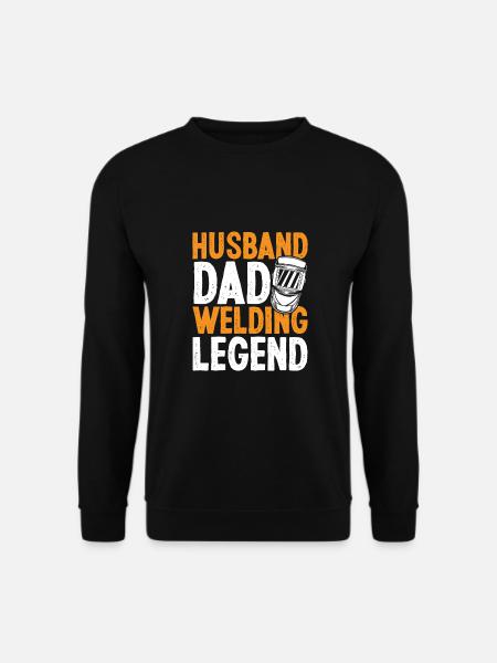 Husband Dad Welding Legend - Unisex Sweatshirt - black