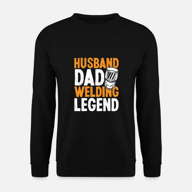 Husband Dad Welding Legend - Unisex Sweatshirt - black