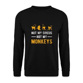 not my circus not my monkeys - Unisex Pullover - Schwarz - Vorne - Alina (178cm) & Michal (187cm)