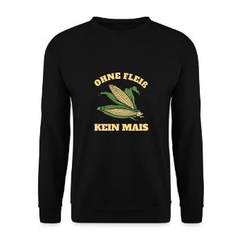 Ohne Fleiß Kein Mais Maishäckseln Mais Ernte - Unisex Pullover - Schwarz - Vorne - Alina (178cm) & Michal (187cm)