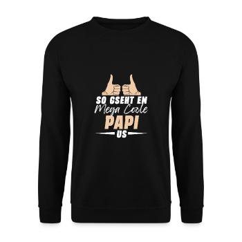 So Gseht En Mega Coole Papi Us Beschte Papa - Unisex Pullover - Schwarz - Vorne - Alina (178cm) & Michal (187cm)