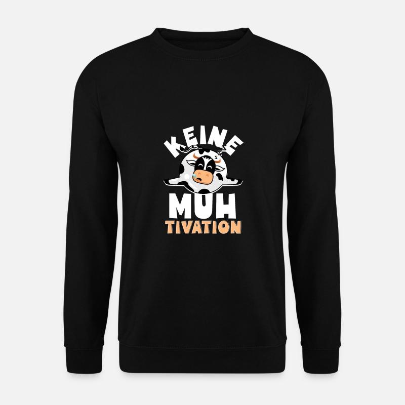 Keine Muhtivation Kuh Liebe Kuhbauer Muh - Unisex Pullover - Schwarz