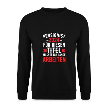Pensionierung 2024 - Pensionsist Für Diesen Titel - Unisex Pullover - Schwarz - Vorne - Alina (178cm) & Michal (187cm)