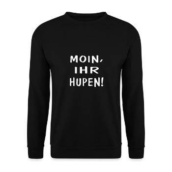 MOIN, IHR HUPEN! - Unisex Pullover - Schwarz - Vorne - Alina (178cm) & Michal (187cm)