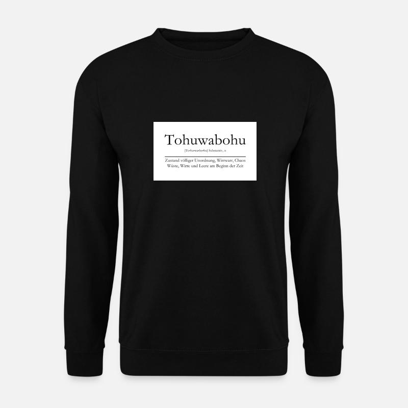 Tohuwabohu - Unisex Pullover - Schwarz