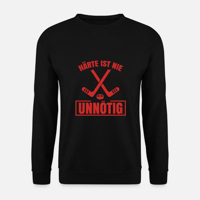 Eishockey Icehockey Härte ist nie unnötig - Unisex Pullover - Schwarz