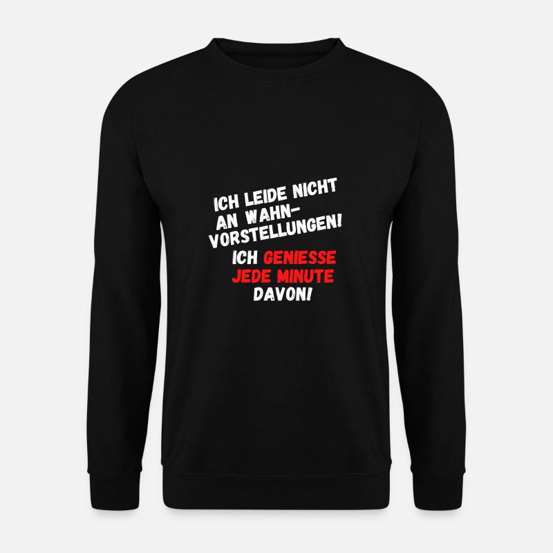 Wahnvorstellung - Unisex Pullover - Schwarz