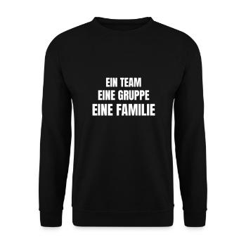 Ein Team, eine Gruppe, eine Familie! - Unisex Pullover - Schwarz - Vorne - Alina (178cm) & Michal (187cm)