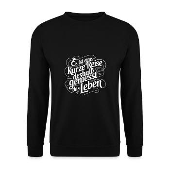 Geniesse das Leben und die Liebe - nutze jeden Tag - Unisex Pullover - Schwarz - Vorne - Alina (178cm) & Michal (187cm)