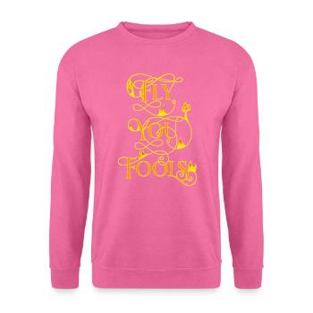 fly you fools - Unisex Sweatshirt - pink - Front