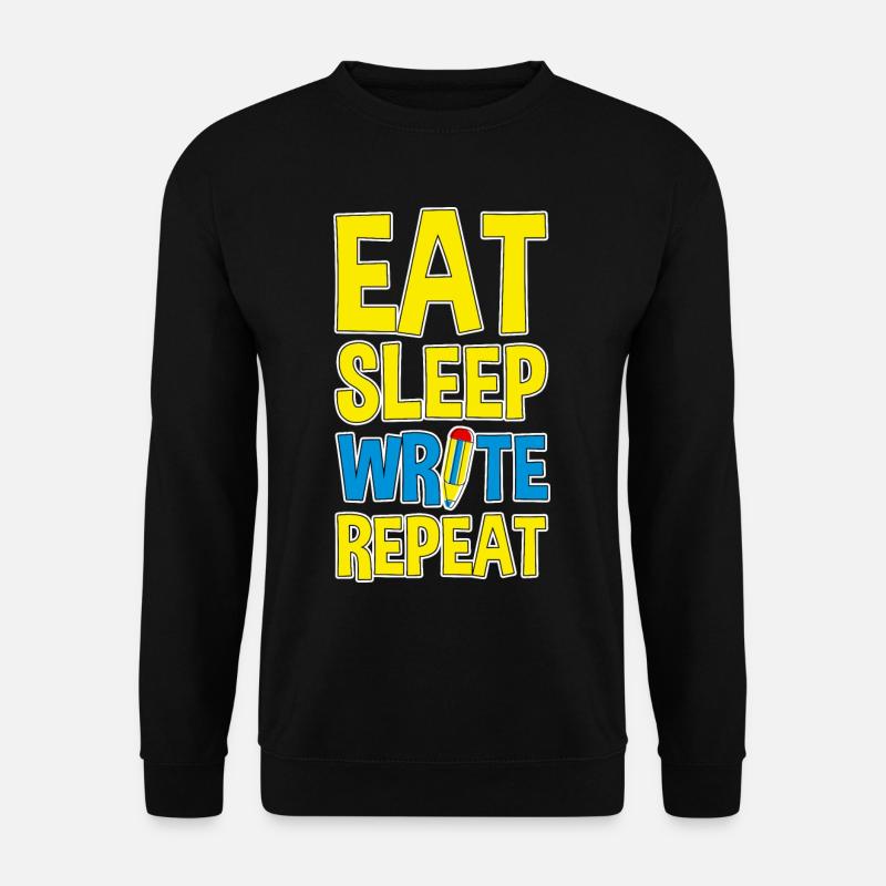 Eat Sleep Write Repeat 4 - Unisex Pullover - Schwarz