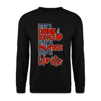 Step 1 Drink Coffee Step 2 Palpitate Step 3 Write4 - Unisex Pullover - Schwarz - Vorne - Alina (178cm) & Michal (187cm)